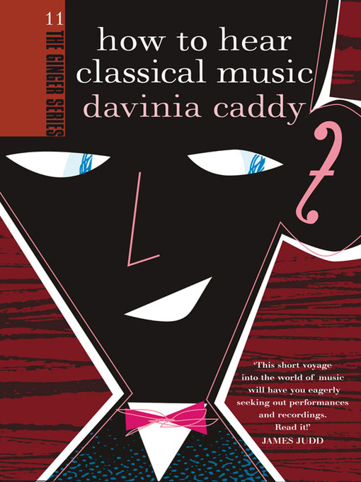 Title details for How to Hear Classical Music by Davinia Caddy - Available